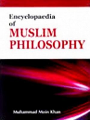 cover image of Encyclopaedia of Muslim Philosophy (Great Pillars of Muslim Philosophy)
